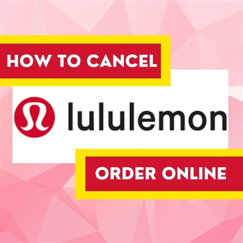 How do i cancel a lululemon order. Things To Know About How do i cancel a lululemon order. 